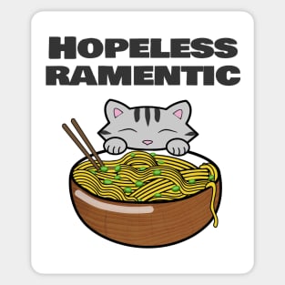 Hopeless ramentic Sticker